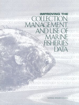cover image of Improving the Collection, Management, and Use of Marine Fisheries Data